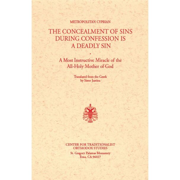 The Concealment of Sins During Confession Is a Deadly Sin: A Most Instructive Miracle of the All-Holy Mother of God