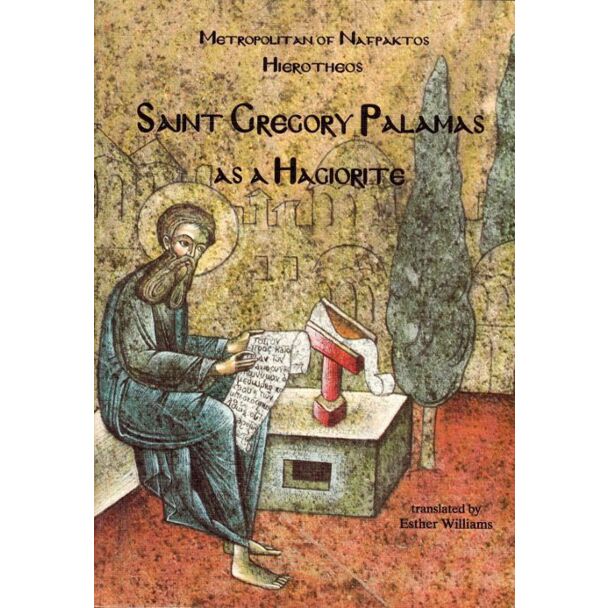 Saint Gregory Palamas as a Hagiorite