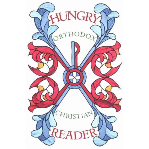 Hungry Orthodox Christian Reader: The “Hidden” Writings of Orthodox Christianity