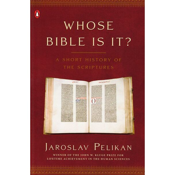 Whose Bible Is It?: A Short History of the Scriptures