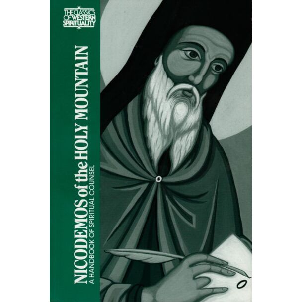 Nicodemos of the Holy Mountain—A Handbook of Spiritual Counsel