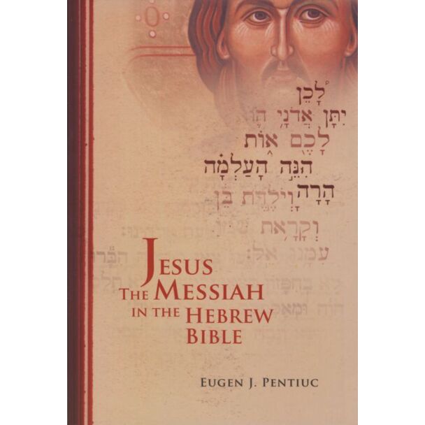 Jesus the Messiah in the Hebrew Bible