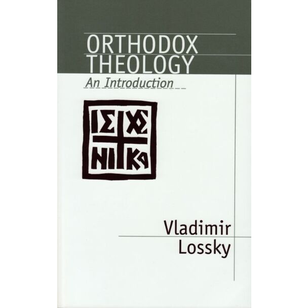 Orthodox Theology: An Introduction