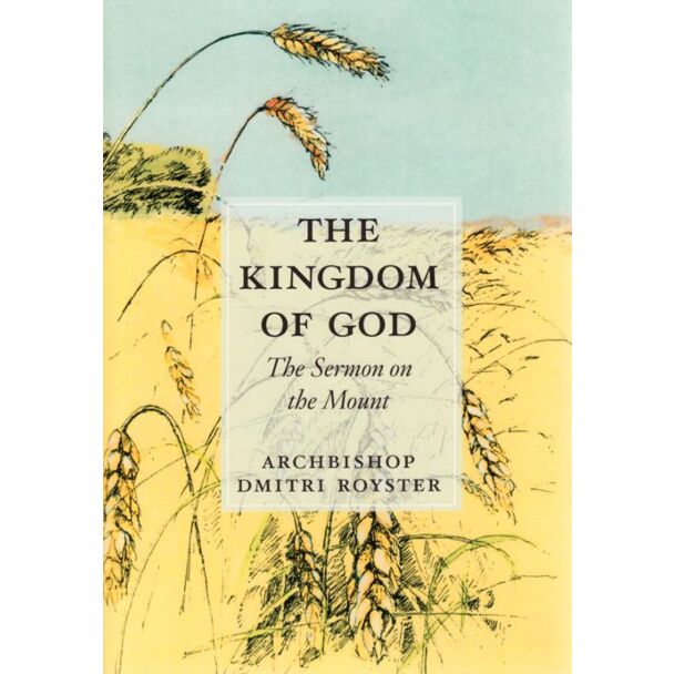 The Kingdom of God: The Sermon on the Mount