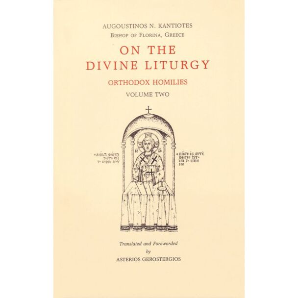 On the Divine Liturgy: Orthodox Homilies, Volume Two