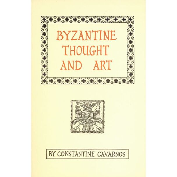 Byzantine Thought and Art: A Collection of Essays