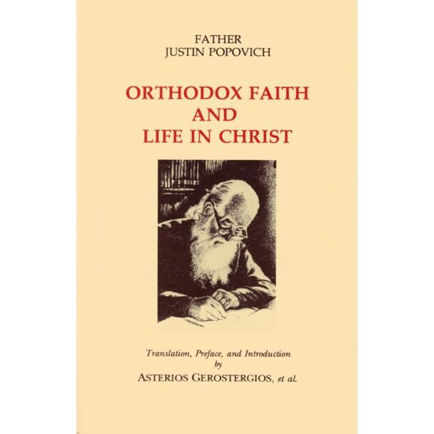 Orthodox Faith and Life in Christ