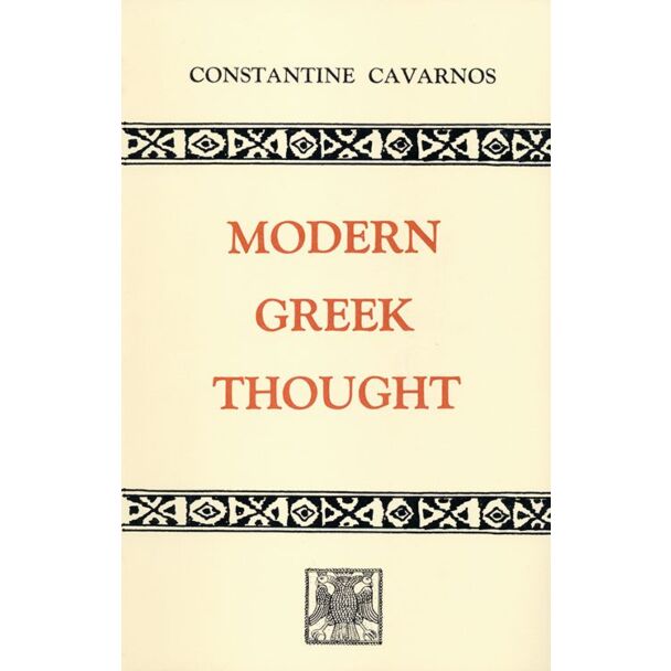 Modern Greek Thought: Three Essays Dealing with Philosophy, Critique of Science, and Views of Man’s Nature and Destiny