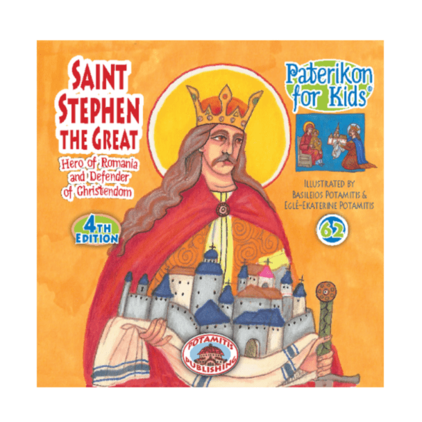 Saint Stephen the Great (Paterikon for Kids #62)