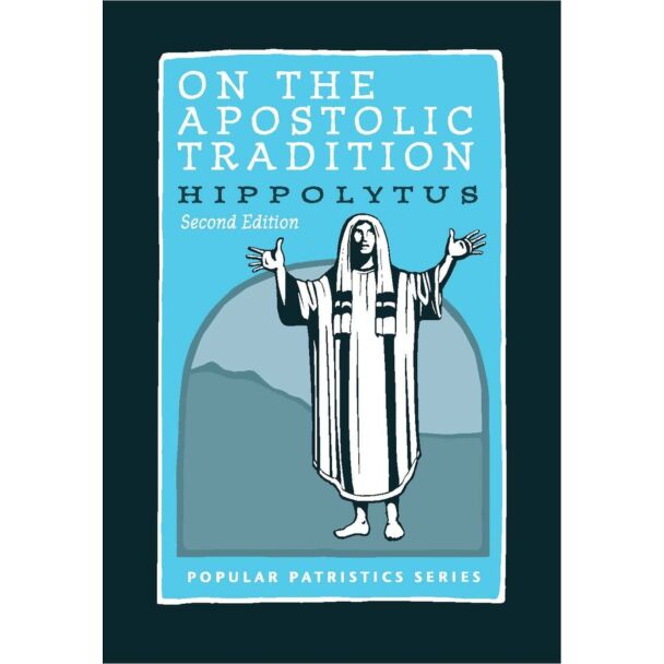 On the Apostolic Tradition #54