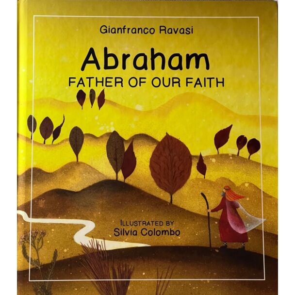 Abraham, Father Of Our Faith
