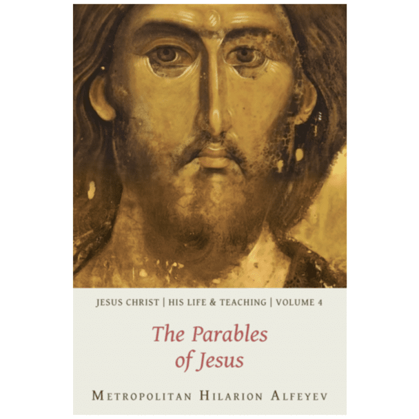 Jesus Christ: His Life and Teachings, Volume 4 - The Parables of Jesus