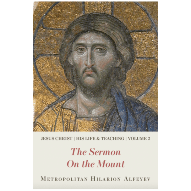 Jesus Christ: His Life and Teaching, Volume 2 - The Sermon on the Mount