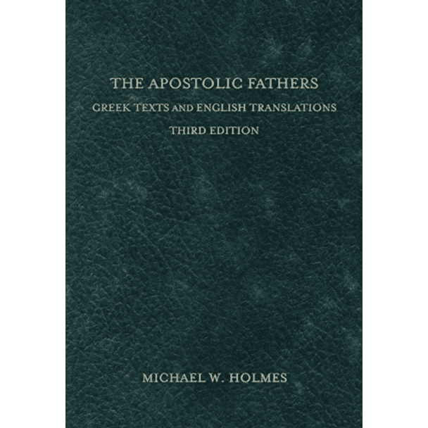 The Apostolic Fathers, 3rd edition