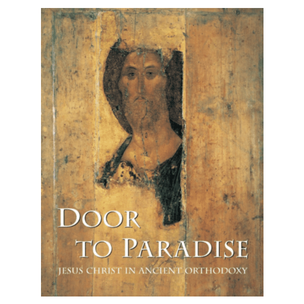 Door to Paradise, Jesus Christ in Ancient Orthodoxy