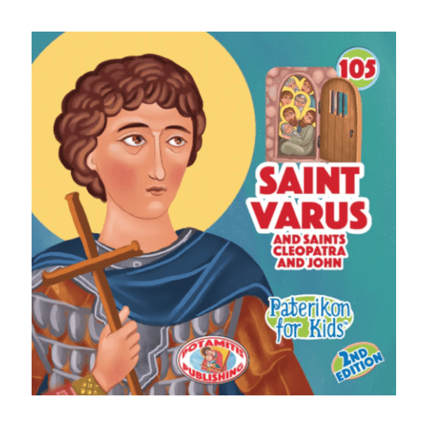 Saint Varus and Saints Cleopatra and John (Paterikon for kids #105)