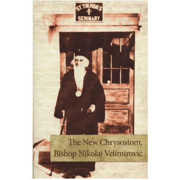 The new Chrysostomos: Bishop Nikolaj Velimirovic